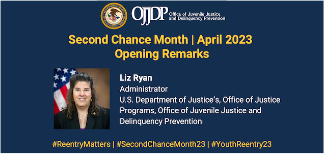 Second Chance Month 2023 Opening Remarks by Liz Ryan