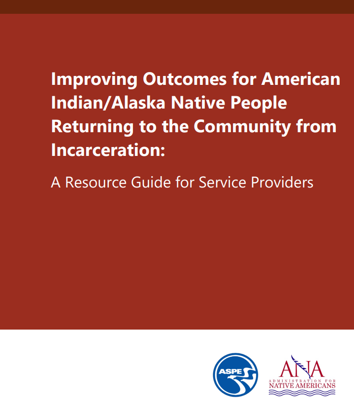 Improving Outcomes for American Indian/Alaska Native People Returning to the Community From Incarceration Cover