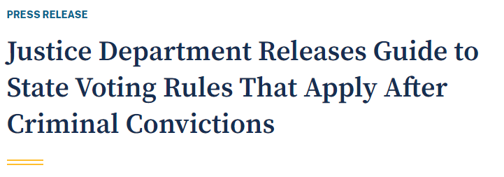 Justice Department Releases Guide to State Voting Rules That Apply After Criminal Convictions
