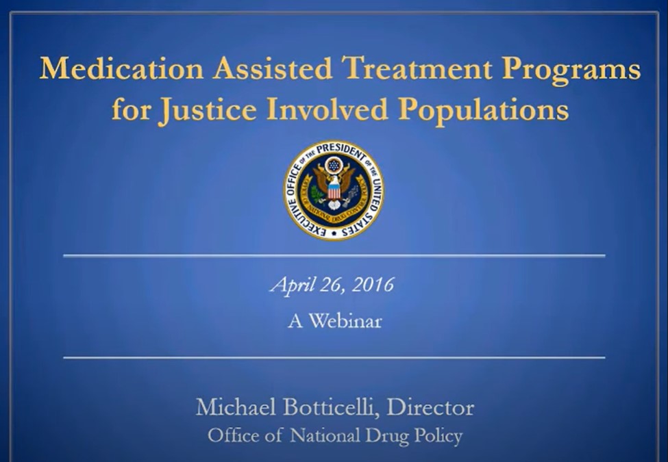 Webinar: Medication Assisted Treatment Programs for Justice Involved Populations Cover