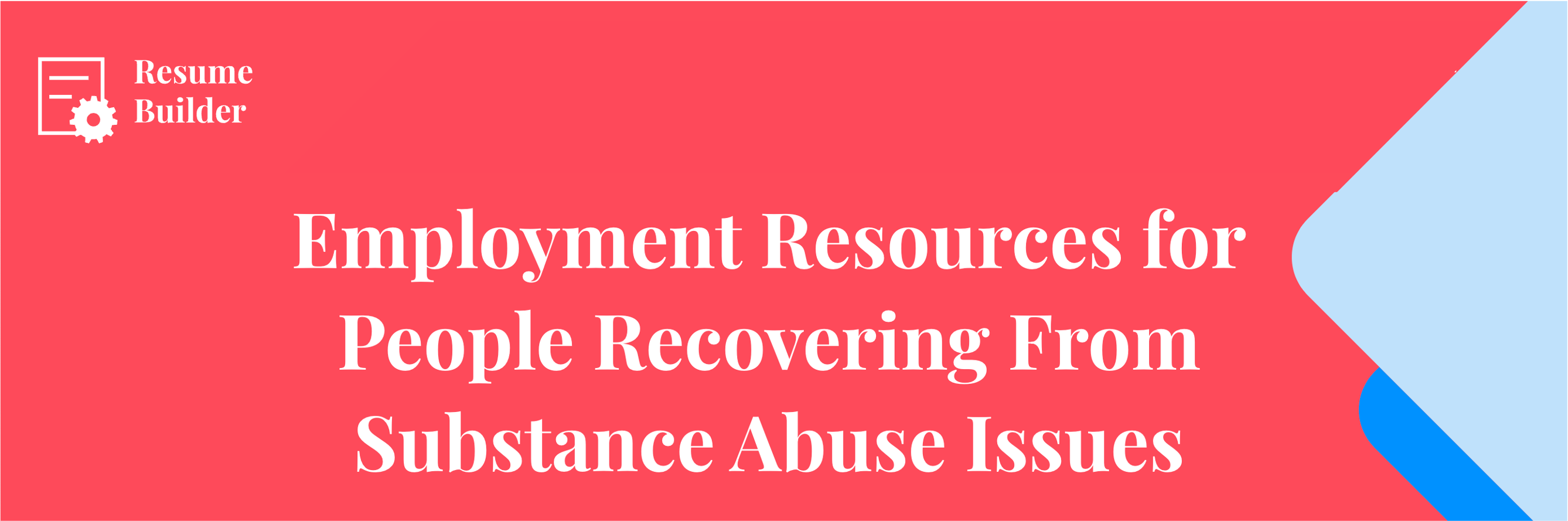 Employment Resources for People Recovering From Substance Abuse Issues