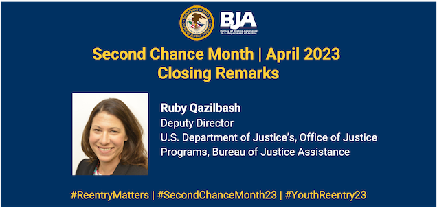 Second Chance Month 2023 Closing Remarks by Ruby Qazilbash