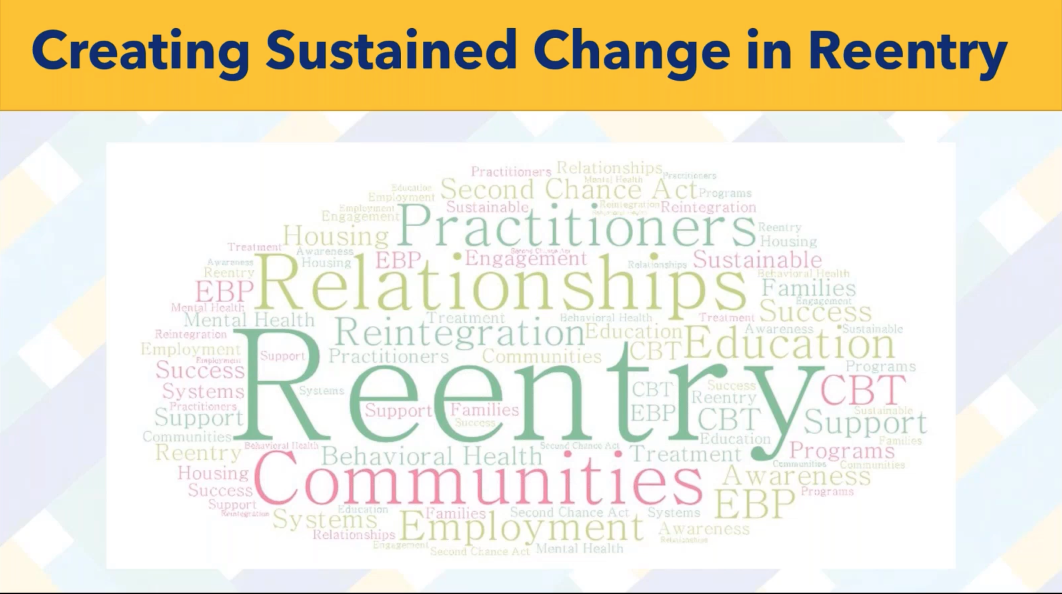 Engaging Communities to Create Sustained Change in Reentry webinar slide image