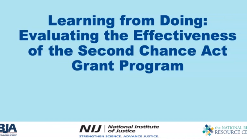 Learning from Doing: Evaluating the Effectiveness of the Second Chance Act Grant Program Cover