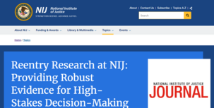 Reentry Research at NIJ: Providing Robust Evidence for High-Stakes Decision-Making Banner
