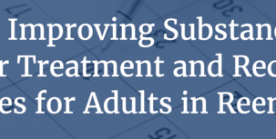 FY 2023 Improving Substance Use Disorder Treatment and Recovery Outcomes for Adults in Reentry webinar page