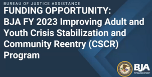 Responding to the 2023 SCA Improving Adult and Youth Crisis Stabilization and Community Reentry Program Solicitation Webinar Cover