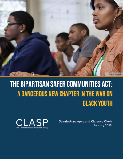 The Bipartisan Safer Communities Act: A Dangerous New Chapter in the War on Black Youth cover image
