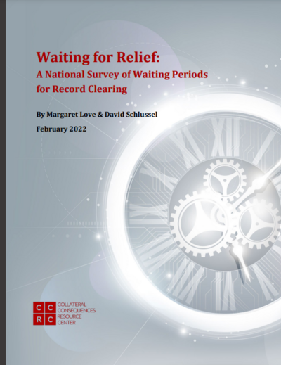 WaitingforReliefANationalSurveyofWaitingPeriodsforRecordClearingCover.png