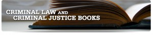 Criminal law and Criminal Justice Books